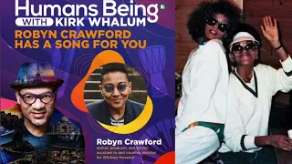 Kirk Whalum's conversation with Robyn Crawford. Robyn was Whitney Houston's long-time best friend.