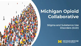 MOC 2023: Stigma and Substance Use Disorders