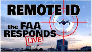 🔥 TOP 18 Remote ID for Drones Questions Answered  -LIVE with the FAA