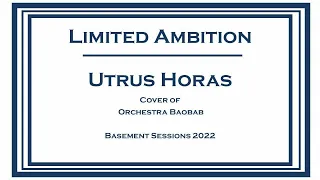 Limited Ambition - Utrus Horas (Live Cover of Orchestra Baobab)