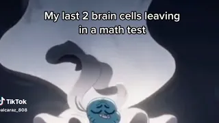 My last two brain cells leaving during a math test