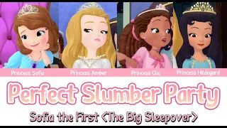 Perfect Slumber Party - Colour Coded Lyrics｜Sofia The First：The Big Sleepover