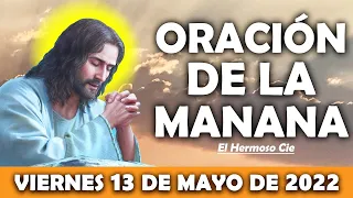 🌺Oración De La Mañana De Hoy Viernes 13 De Mayo | ESCUCHA ESTE SALMO Y OBSERVA LO QUE PASA!