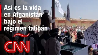 Así es la vida bajo el régimen talibán fuera de Kabul