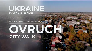 THE CITY OF OVRUCH IS THE PEARL OF POLESIE. UKRAINE / Virtual Travel Films