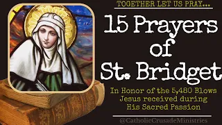 "15 Prayers of St Bridget (1 Year)" --- Together Let Us Pray