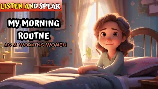 Learn English through Stories (My Daily Routine) | English Listening Skills - Speaking Skills