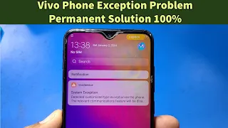 Permanent solution Vivo phone exception problem after updating