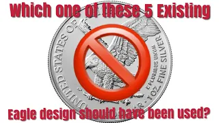 Did the US Mint get the Type 2 Silver Eagle design WRONG? 5 existing designs they could have used?