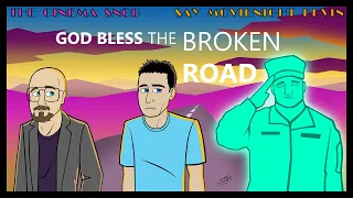 God Bless the Broken Road - The Cinema Snob & Say MovieNight Kevin