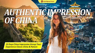 15 Days China Impression Group Tour | Travel itinerary China