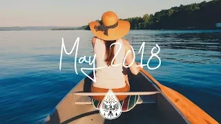 Indie/Pop/Folk Compilation - May 2018 (1½-Hour Playlist)