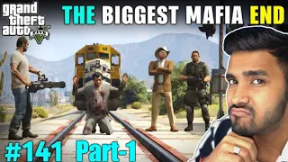 THE END OF LOS SANTOS MAFIA | GTA 5 GAMEPLAY #141