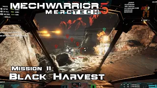 Black Harvest - Mission 11 - MechWarrior 5: MercTech