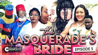 THE MASQUERADE'S BRIDE EPISODE 5 (New Hit Movie) 2020 Latest Nigerian Nollywood New Hit Movie