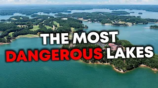 The Most Dangerous Lakes in America