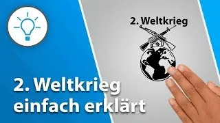 Zweiter Weltkrieg einfach erklärt (explain it simple® Erklärvideo)