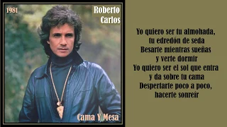 ROBERTO CARLOS "Cama Y Mesa" w/ Lyrics
