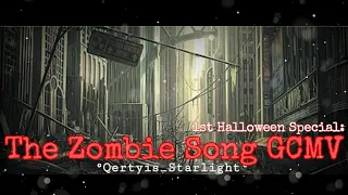 °|| The Zombie Song GCMV (The 1st Halloween Special) ||° (Read the description for Story)