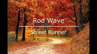 Rod Wave  Street Runner  1 hour loop