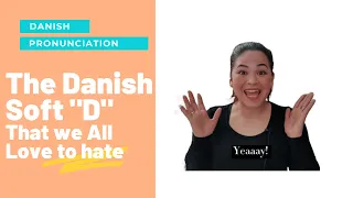 Learn Danish - The Danish "soft d" or "mute d"