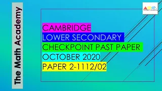 Checkpoint Secondary 1 Maths Paper 2 October 2020/Cambridge Lower Secondary/October 2020/1112/02