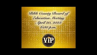 Bibb County Board of Education Committee and Board Meeting 4/20/2023