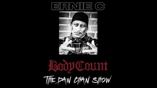 Body Count Ernie C Interview 2020 - The Dan Chan Show