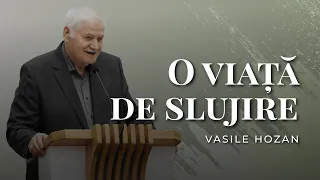 Vasile Hozan - O viață de slujire