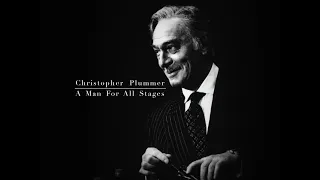 Christopher Plummer: A Man For All Stages