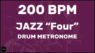 Jazz "Four" | Drum Metronome Loop | 200 BPM