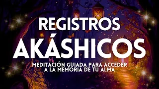 REGISTROS AKÁSHICOS accede a la MEMORIA de tu ALMA y DESCUBRE tu PROPÓSITO DE VIDA Meditación Guiada