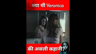 क्या थी Veronica की असली कहानी? | #shorts