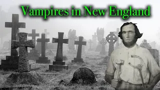 VAMPIRES IN NEW ENGLAND (Part 7 on Vermont Trip) - They Exhumed Him & Burned His Heart in the Forge.