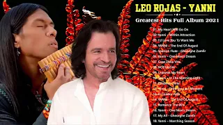 Leo Rojas & Yanni Greatest Hits Full Album 2021 | Best of Pan Flute &Piano Hit Songs 2021 Part1 NEW