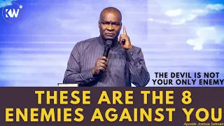 8 ENEMIES AGAINST YOUR LIFE • THE DEVIL IS NOT THE ONLY ENEMY - Apostle Joshua Selman