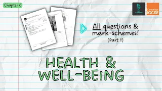 QUESTIONS, A* ANSWERS & MARK SCHEMES - Health & Well-Being (Ch 6) - IGCSE PE exam revision