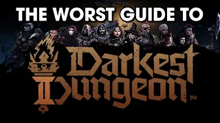 The Worst Guide To Darkest Dungeon 2