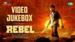 Rebel - Video Jukebox | GV Prakash Kumar, Mamitha Baiju | Nikesh RS