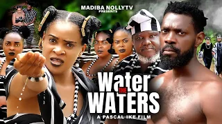 WATER THE WATERS FULL MOVIE - KENECHUKWU EZE, JERRY WILLAMS,UGEZU.J.UGEZU latest 2024 nigerian movie