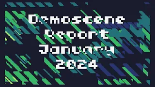 Demoscene Report January 2024