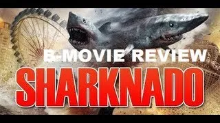 SHARKNADO ( 2013 Ian Ziering ) B-Movie Review