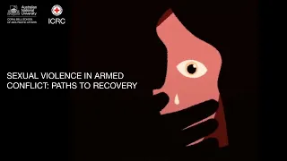 Sexual violence in armed conflict: Paths to recovery