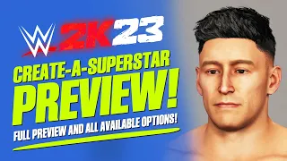 WWE 2K23 Create A Superstar: Full Preview! (New Models, Face Textures, Hairstyles, Clothing & More!)