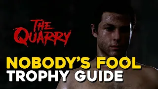 The Quarry Nobody's Fool Trophy Guide (Jacob Tells Emma The Truth)