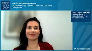 The Future of Healthy Schools Forum (full event) | Kaiser Permanente