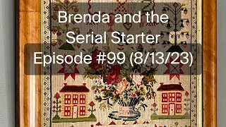 Brenda and the Serial Starter - Episode #99 (8/13/23)