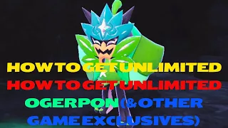 Unleash the Power: How to Get Unlimited Ogerpon & Game Exclusives