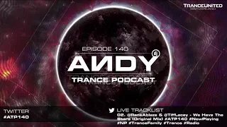 ANDY's Trance Podcast Episode 140 (13.11.2019) ☄️