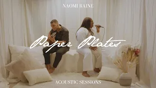 Naomi Raine - Paper Plates (Acoustic) | Journey: Acoustic Sessions